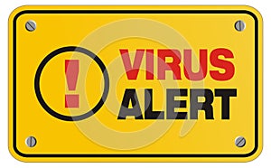 Virus alert yellow sign - rectangle sign