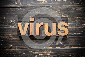 Virus Concept Vintage Wooden Letterpress Type Word