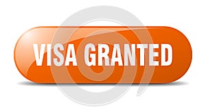 visa granted button. sticker. banner. rounded glass sign