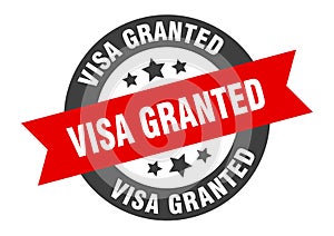 visa granted sign. round ribbon sticker. isolated tag