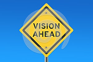 Vision Ahead road sign