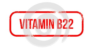 Vitamin B22 - red grunge rubber, stamp