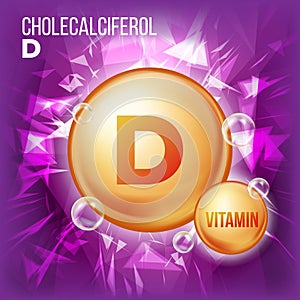 Vitamin D Cholecalciferol Vector. Vitamin Gold Oil Pill Icon. Organic Vitamin Gold Pill Icon. 3D Vitamin Complex With