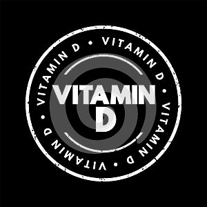 Vitamin D - group of fat-soluble secosteroids responsible for increasing intestinal absorption of calcium, magnesium, and