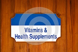 Vitamins, Health Supplements sign