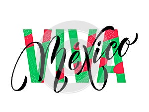 Viva Mexico lettering Independence day Mexican vector national symbol flag color