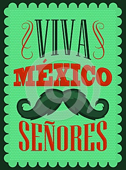 Viva Mexico Senores - Viva Mexico gentlemen spanish text