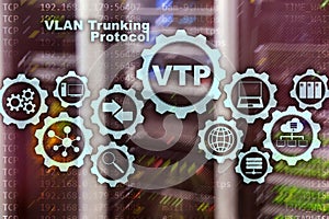 VLAN Trunking Protocol. Virtual Local Area Network. VTP