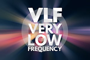 VLF - Very Low Frequency acronym, technology concept background