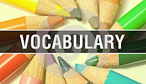 Vocabulary concept banner with texture from colorful items of education, science objects and 1 september School supplies.