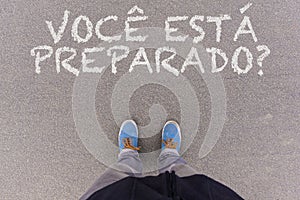 Voce esta preparado?, Portuguese text for Are You Ready? text