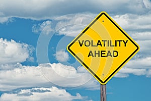 Volatility Ahead Warning Sign