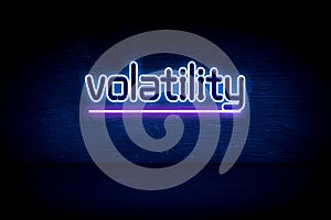 Volatility - blue neon announcement signboard