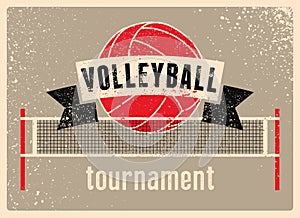 Volleyball Tournament typographical vintage grunge style poster design. Retro vector illustration.