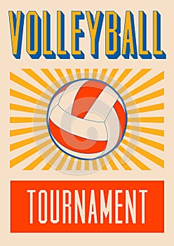 Volleyball Tournament typographical vintage style poster design. Retro vector illustration.