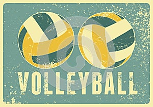 Volleyball typographical vintage grunge style poster design. Retro vector illustration.