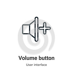Volume button outline vector icon. Thin line black volume button icon, flat vector simple element illustration from editable user