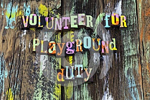 Volunteer parent adult school playground duty help leadership children fun