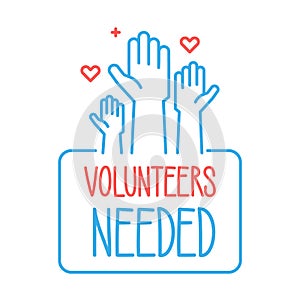 Volunteers needed banner design. Vector illustration for charity, volunteer work, community assistance. People with hands raised photo