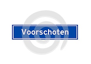 Voorschoten isolated Dutch place name sign. City sign from the Netherlands.