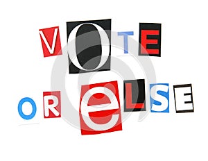 Vote or else photo