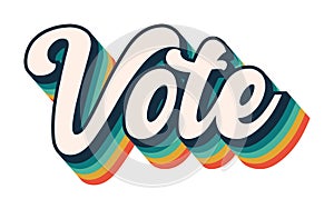 Vote graphic, rainbow voting retro font, president election, political democracy, design font stripe effect, blue green yellow red