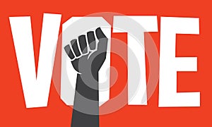 Vote protest poster design design with raised fist.