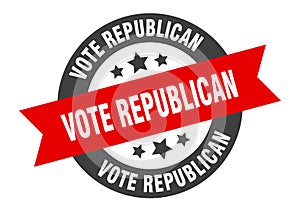 vote republican sign. vote republican round ribbon sticker. vote republican