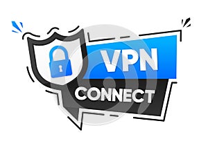 VPN Connect. Security label. Secure VPN connection concept. Virtual private network connectivity. Vector illustration.