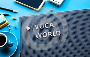 Vuca world trend with technology concepts.development or disruptive