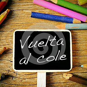 Vuelta al cole, back to school written in spanish photo