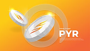 Vulcan Forged PYR banner. PYR coin cryptocurrency concept banner