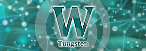 W symbol. Tungsten chemical element