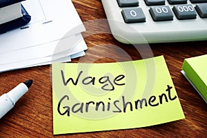 Wage Garnishment written on the sheet