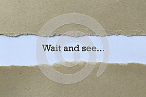 Wait and see on paper photo