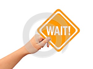 Wait sign photo