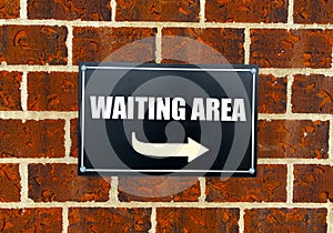 Waiting area Sign.