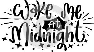 Wake Me At Midnight Quotes, New Year Lettering Quotes