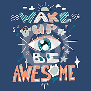 Wake up Be awesome hand drawn flat illustration