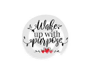 Wake Up With Purpose, vector