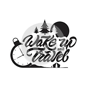 Wake up and travel logo in lettering style. Travel logo with clock , trees and sun illustration. Vector illustration design