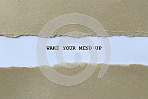 wake your mind up on white paper