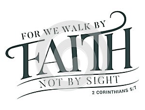 Walk By Faith Bible Verse Vector Typography Design