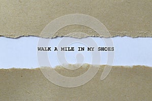 walk a mile in my shoes on white paper