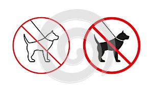 Walk With Pet Not Allowed Warning Sign Set. Dog On Leash Prohibit Line And Silhouette Icons. No Walking Dog Area Red