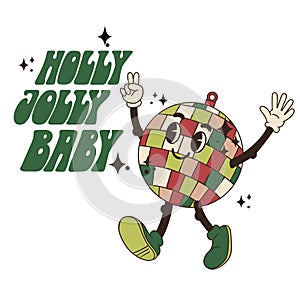 Walking mascot disco ball with a message holly jolly baby