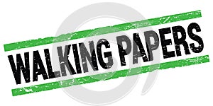 WALKING PAPERS text on black-green rectangle stamp sign