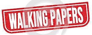 WALKING PAPERS text written on red stamp sign