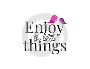 Wall Decals vector,Enjoy the little things, Wording, Lettering Design, Wall Decor, Life quotes, Art Decor, Cute birds silhouettes