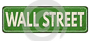 Wall street vintage rusty metal sign